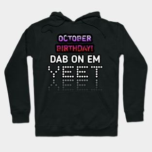 October Birthday Dab Yeet Hoodie